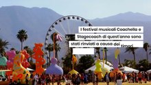Coachella e Stagecoach sono stati rinviati a causa dei timori del Coronavirus