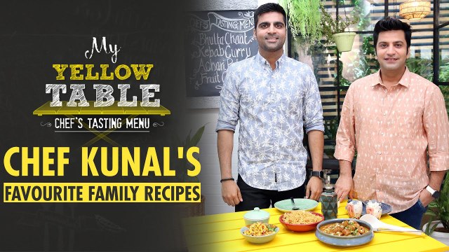 Chef Kunal Kapur Cooks Food From His Childhood | Kebab Curry & Fruit Cream Recipe | My Yellow Table