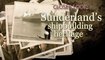 Sunderland's Shipbuilding Heritage: Closer Look
