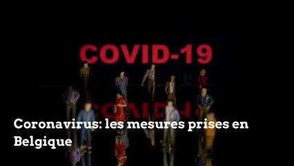 Coronavirus : les mesures prises en Belgique