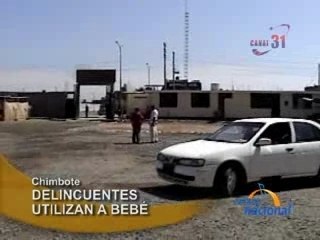 DELINCUENTES UTILIZAN A BEBÉ - CHIMBOTE