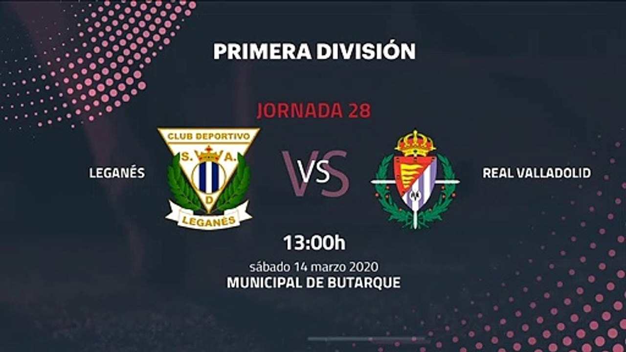 Previa partido entre Leganés y Real Valladolid Jornada 28 Primera División