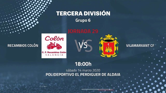 Previa partido entre Recambios Colón y Vilamarxant CF Jornada 29 Tercera División