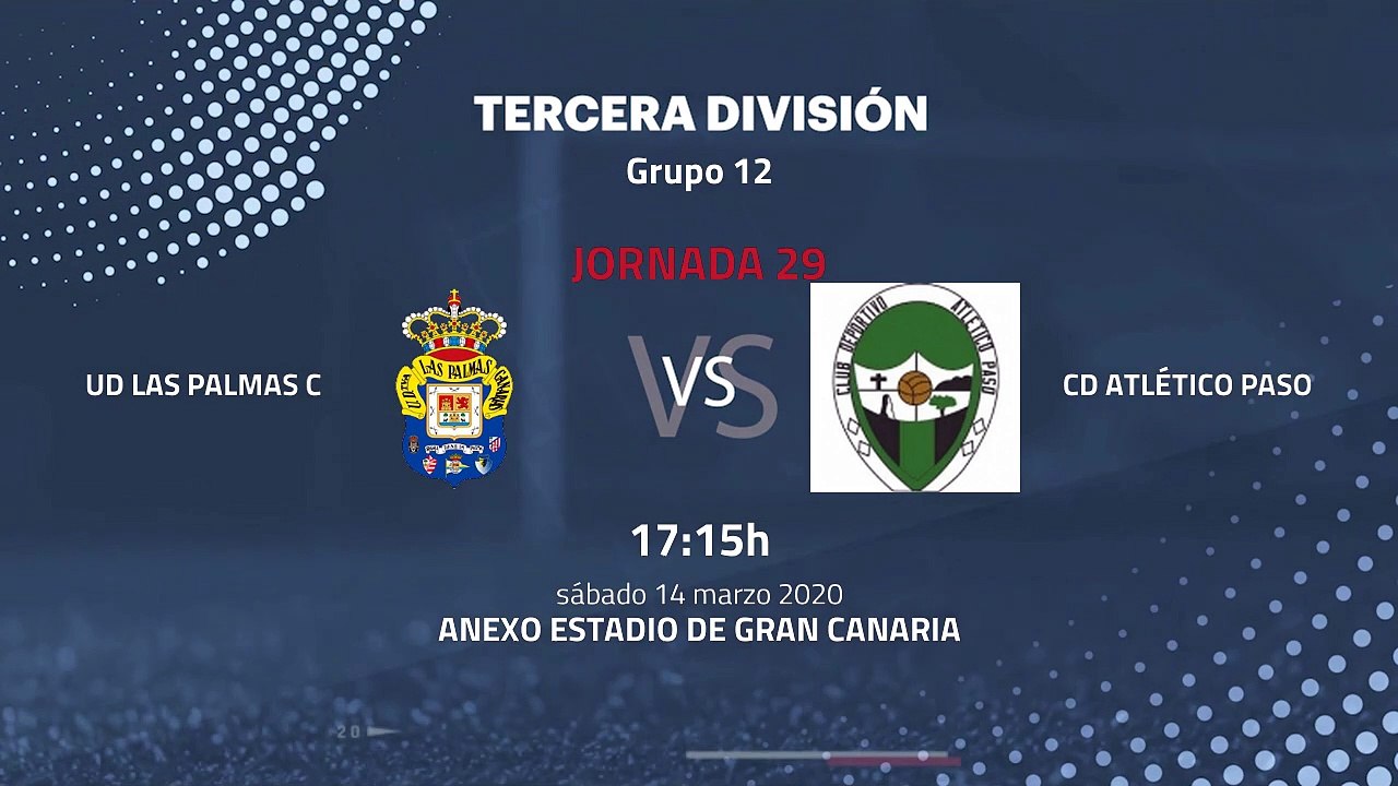 Previa partido entre UD Las Palmas C y Cd Atlético Paso Jornada 29 Tercera División
