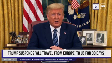 Trump suspends 'all travel from Europe' to US for 30 days