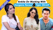 Ankita Lokhande On Kangana Ranaut Behaviour, Talks About Tiger & Shraddha | Baaghi 3 | EXCLUSIVE