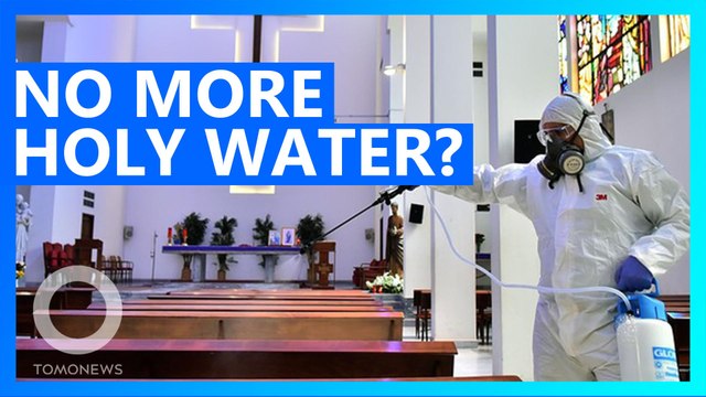 Churches removing healing holy water amid Wuhan virus outbreak
