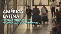 Latinoamérica empieza a imponer cuarentenas a viajeros de Europa y China