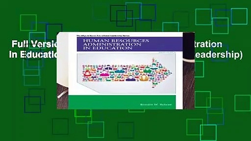 Full Version  Human Resources Administration in Education (Allyn   Bacon Educational Leadership)