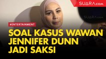 LIVE REPORT: Perdana, Jennifer Dunn Bersaksi Dalam Sidang Kasus Wawan