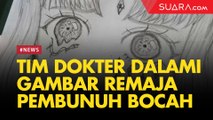 Korek Ekspresi Remaja Pembunuh Bocah, Tim Dokter Dalami Gambar Karya NF