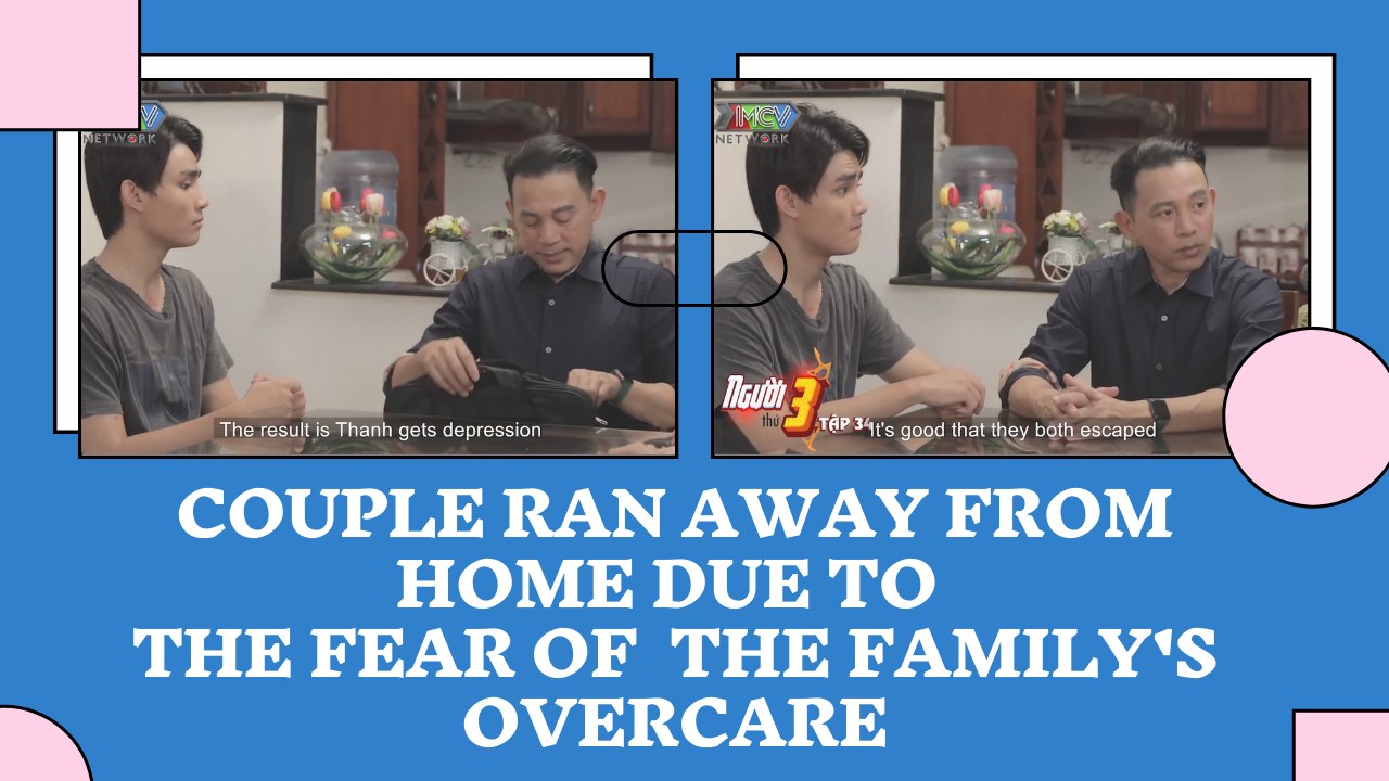 COUPLE RAN AWAY FROM HOME DUE TO THE FEAR OF THE FAMILY'S OVERCARE