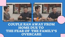 COUPLE RAN AWAY FROM HOME DUE TO THE FEAR OF THE FAMILY'S OVERCARE