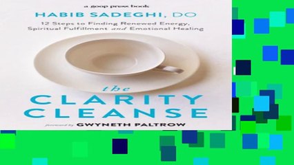Popular The Clarity Cleanse: 12 Steps to Finding Renewed Energy, Spiritual Fulfillment, and