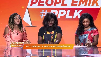 PEOPL'MIK  Débat  Thème du sujet 2 du 11 mars 2020 Petit Denis de retour à Abidjan.