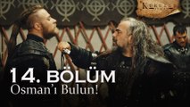 Osman'ı bulun! - Kuruluş Osman 14. Bölüm