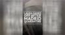 BREAKING NEWS - LaLiga games off after Madrid quarantine