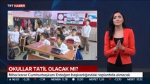 Okullar Tatil Edilecek mi?