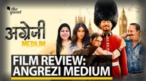 Angrezi Medium Film Review | Rj Stutee Reviews Irrfan's Latest | The Quint