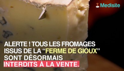 Listeria : rappel de fromages la "ferme de gioux"