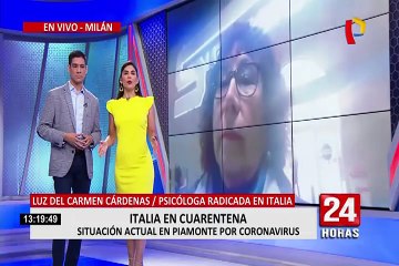 Peruana narra cómo se está viviendo cuarentena en Italia por coronavirus