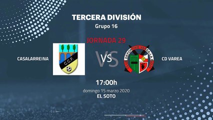 Previa partido entre Casalarreina y CD Varea Jornada 29 Tercera División
