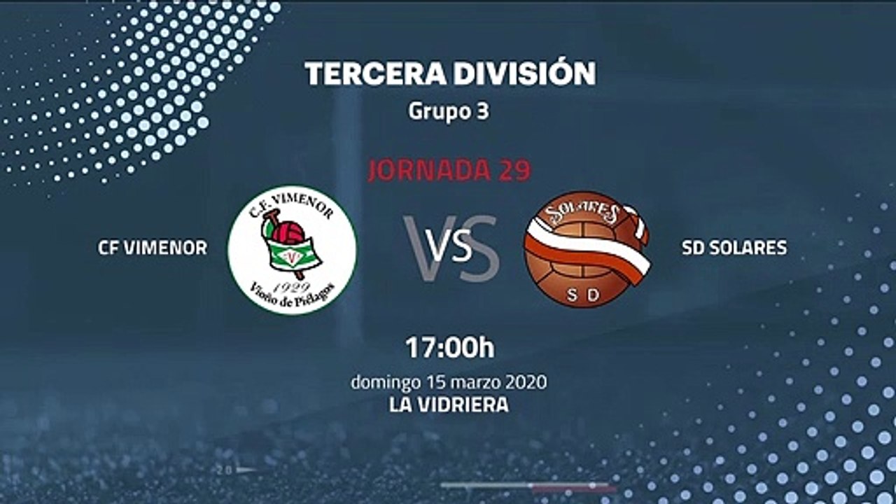 Previa partido entre CF Vimenor y SD Solares Jornada 29 Tercera División