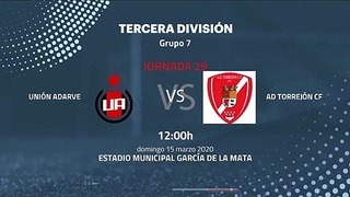 Previa partido entre Unión Adarve y AD Torrejón CF Jornada 29 Tercera División