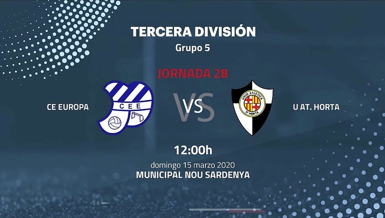 Previa partido entre CE Europa y U At. Horta Jornada 28 Tercera División