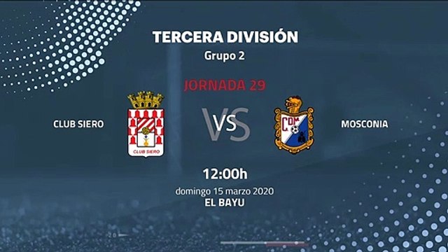 Previa partido entre Club Siero y Mosconia Jornada 29 Tercera División