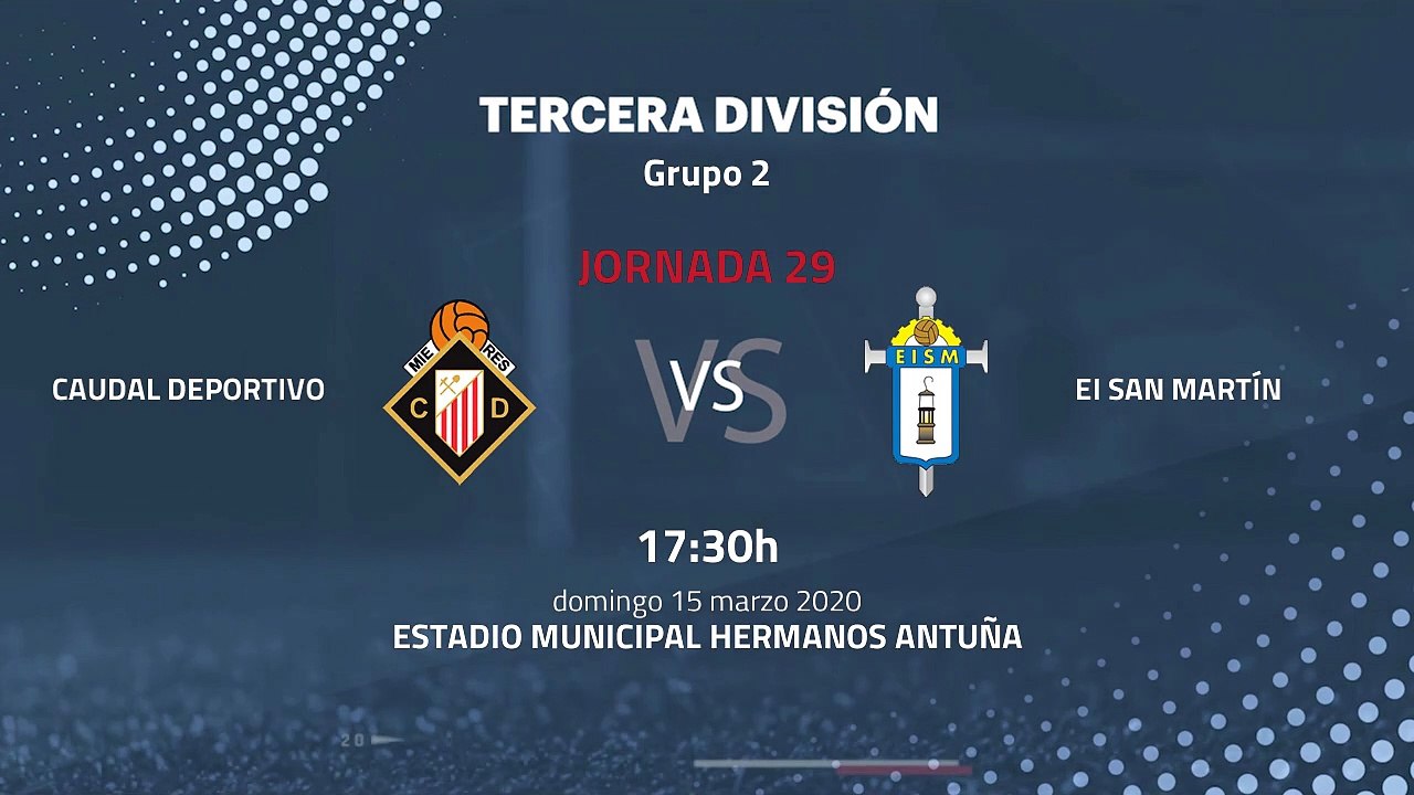 Previa partido entre Caudal Deportivo y EI San Martín Jornada 29 Tercera División
