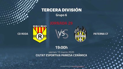 Previa partido entre CD Roda y Paterna CF Jornada 29 Tercera División