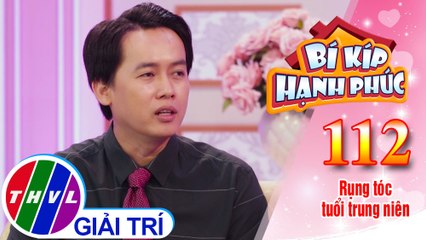 Nguyên nhân dẫn đến triệu chứng rụng tóc | Bí Kíp Hạnh Phúc - Tập 112