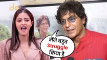 Chunky Pandey Talks About His Struggle In Bollywood