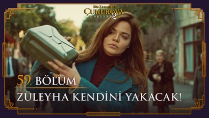 Züleyha kendini yakacak  - Bir Zamanlar Çukurova 59. Bölüm