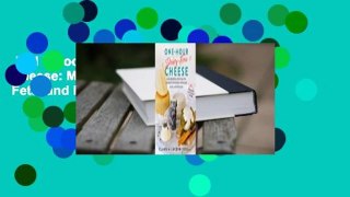 Full E-book  One-Hour Dairy-Free Cheese: Make Mozzarella, Cheddar, Feta, and Brie-Style
