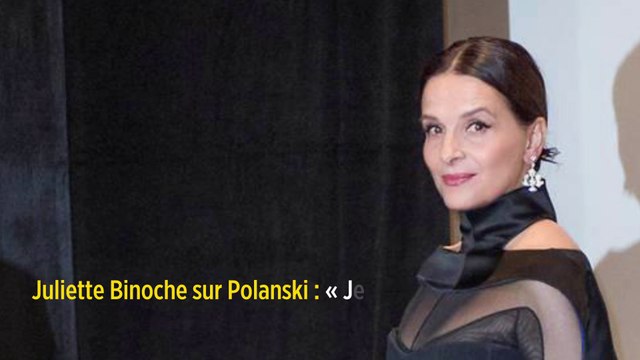 Juliette Binoche sur Polanski : « Je plains Emmanuelle Seigner et leurs enfants… »