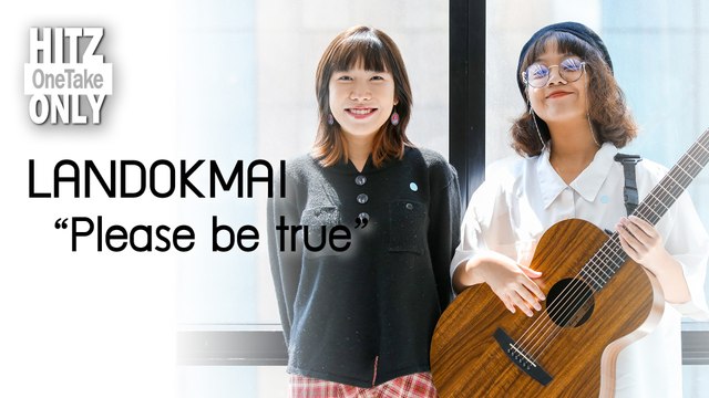 HITZ One Take ONLY | LANDOKMAI - Please be true
