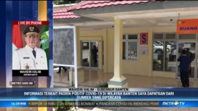Gubernur Banten Pastikan 4 Warga Positif Virus Corona Sesuai Sumber Terpercaya