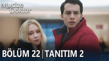 Mucize Doktor 22. Bölüm 2.Tanıtımı