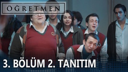 Öğretmen 3. Bölüm 2. Tanıtımı