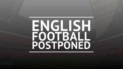 English football suspended until April 3