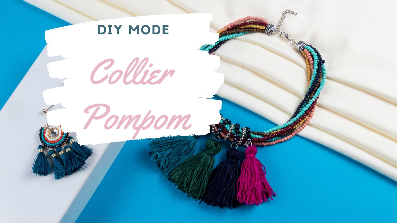 DIY Mode : comment faire un collier pompom