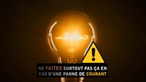 Ne faites surtout pas ça en cas d’une panne de courant