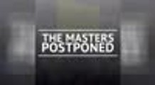 BREAKING NEWS - The Masters postponed