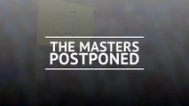 The Masters postponed