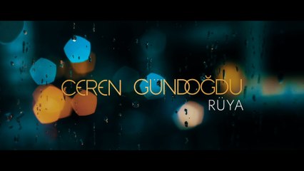Ceren Gündoğdu - Rüya