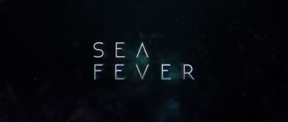 SEA FEVER (2020) Trailer VO - HD
