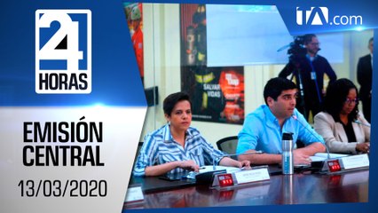 Noticias Ecuador: Noticiero 24 Horas, 13/03/2020 (Emisión Central)