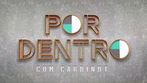 POR DENTRO COM CARDINOT 13 DE MARÇO